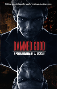 Damned Good JJ DeCeglie
